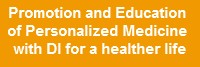 Promotion and education of Personalized Medicine with DI for healthier life